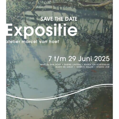 ATELIER MARCEL VAN HOEF – EXPOSITIE 2025
